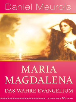 cover image of Maria Magdalena – das wahre Evangelium